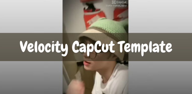 velocity-capcut-template-link-latest-updated-capmod